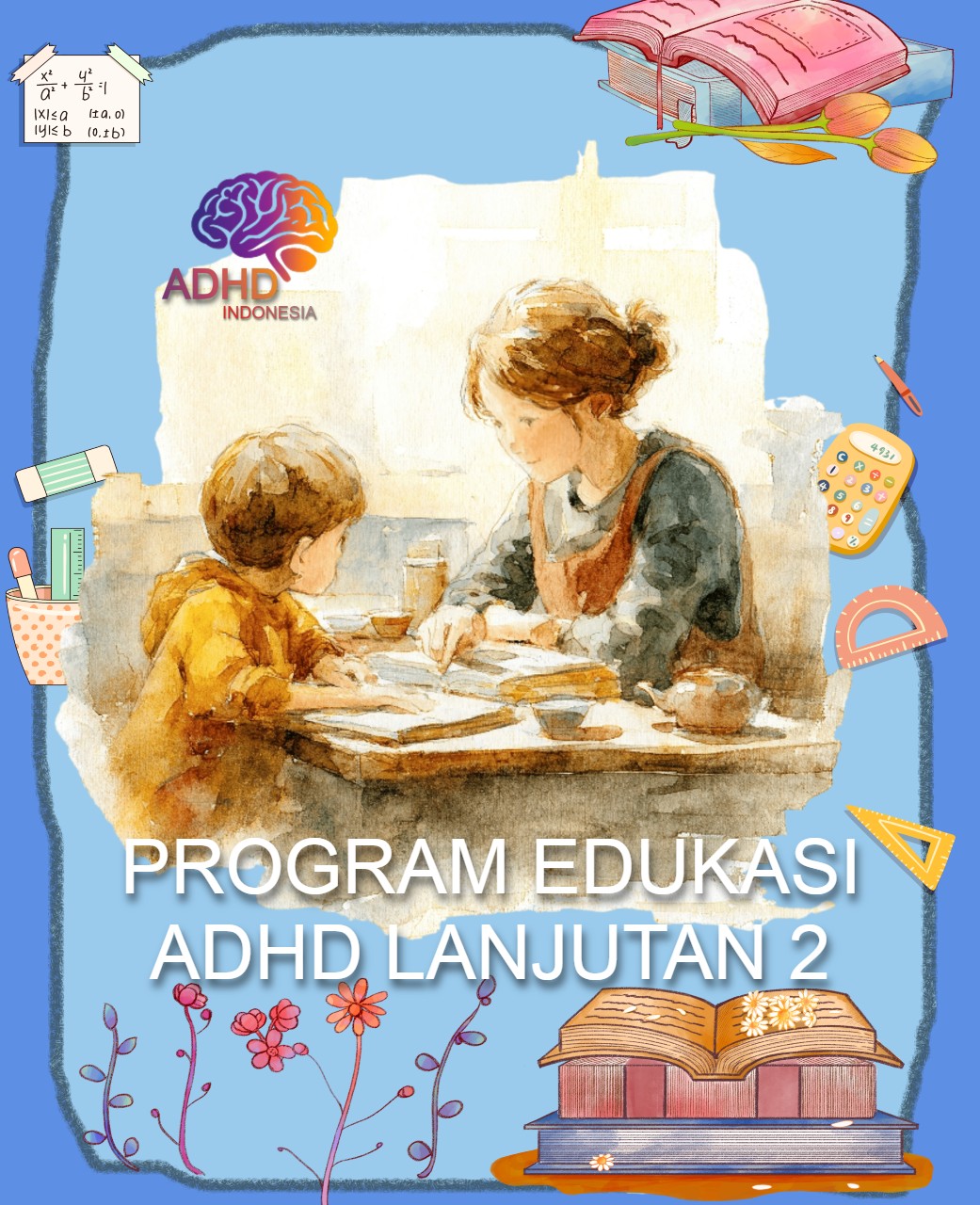 Program ADHD Indonesia Kabupaten Lanny Jaya Edukasi Lanjutan Tahap 2 untuk Orang Tua